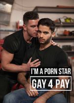 Watch I\'m a Pornstar: Gay4Pay 9movies