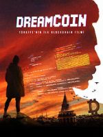 Watch Dreamcoin 9movies
