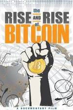 Watch The Rise and Rise of Bitcoin 9movies