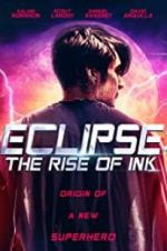 Watch Eclipse: The Rise of Ink 9movies