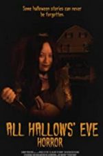 Watch All Hallows\' Eve Horror 9movies