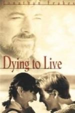 Watch Dying to Live 9movies