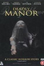 Watch Deadly Manor 9movies