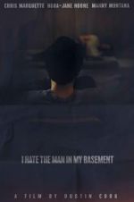 Watch I Hate the Man in My Basement 9movies