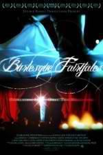 Watch Burlesque Fairytales 9movies