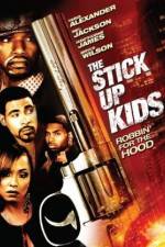 Watch The Stick Up Kids 9movies