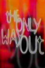 Watch The Only Way Out 9movies