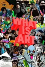 Watch What is Art 9movies