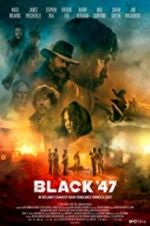 Watch Black 47 9movies