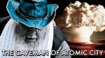Watch The Caveman of Atomic City 9movies