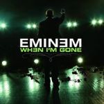Watch Eminem: When I\'m Gone 9movies