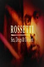 Watch Rossetti: Sex, Drugs and Oil Paint 9movies