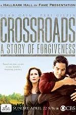 Watch Crossroads: A Story of Forgiveness 9movies