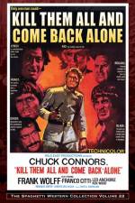 Watch Kill Them All and Come Back Alone 9movies