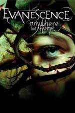 Watch Evanescence Anywhere But Home 9movies