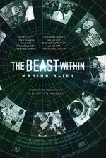 Watch The Beast Within: The Making of \'Alien\' 9movies