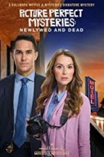 Watch Picture Perfect Mysteries: Newlywed and Dead 9movies