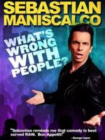 Watch Sebastian Maniscalco: What\'s Wrong with People? 9movies