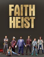 Watch Faith Heist (TV Movie) 9movies