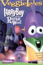 Watch Larry-Boy and the Rumor Weed 9movies