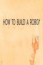 Watch How to Build a Robot 9movies