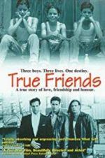 Watch True Friends 9movies