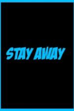 Watch Stay Away 9movies