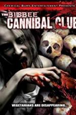 Watch The Bisbee Cannibal Club 9movies