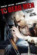 Watch Ten Dead Men 9movies