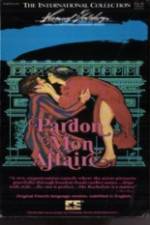 Watch Pardon Mon Affaire 9movies