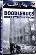 Watch The War File: Doodlebugs - Hitler's Terror Weapons 9movies