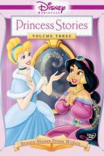 Watch Disney Princess Stories Volume Three Beauty Shines from Within 9movies