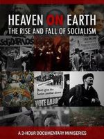 Watch Heaven on Earth: The Rise and Fall of Socialism 9movies