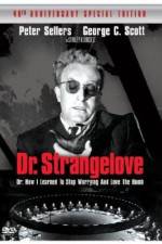 Watch Dr. Strangelove or: How I Learned to Stop Worrying and Love the Bomb 9movies
