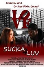 Watch Sucka 4 Luv 9movies