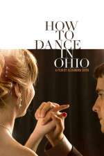 Watch How to Dance in Ohio 9movies