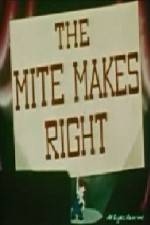 Watch The Mite Makes Right 9movies