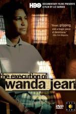 Watch The Execution of Wanda Jean 9movies