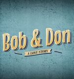 Watch Bob and Don: A Love Story 9movies