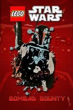 Watch Lego Star Wars: Bombad Bounty (TV Short 2010) 9movies