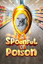 Watch Spoonful of Poison 9movies