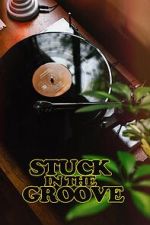 Watch Stuck in the Groove (A Vinyl Documentary) 9movies