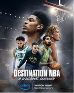 Watch Destination NBA: A G League Odyssey 9movies