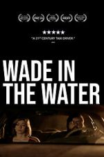 Watch Wade in the Water 9movies