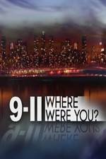 Watch 9/11: Where Were You? 9movies