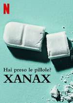 Watch Take Your Pills: Xanax 9movies