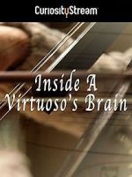 Watch Inside a Virtuoso\'s Brain 9movies