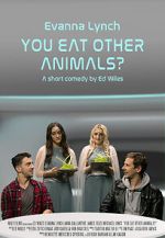 Watch You Eat Other Animals? (Short 2021) 9movies