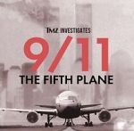 Watch TMZ Investigates: 9/11: The Fifth Plane (TV Special 2023) 9movies