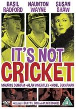 Watch It\'s Not Cricket 9movies